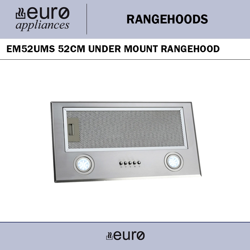 EURO EM52UMS 52CM UNDER MOUNT RANGEHOOD