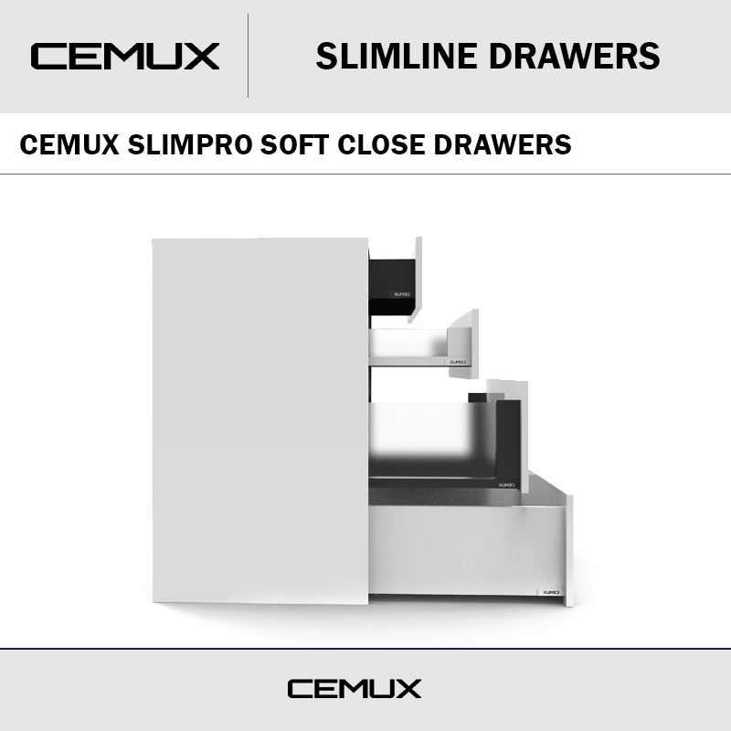 CEMUX SLIMPRO SOFT CLOSE DRAWERS
